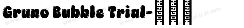 Gruno Bubble Trial字体转换